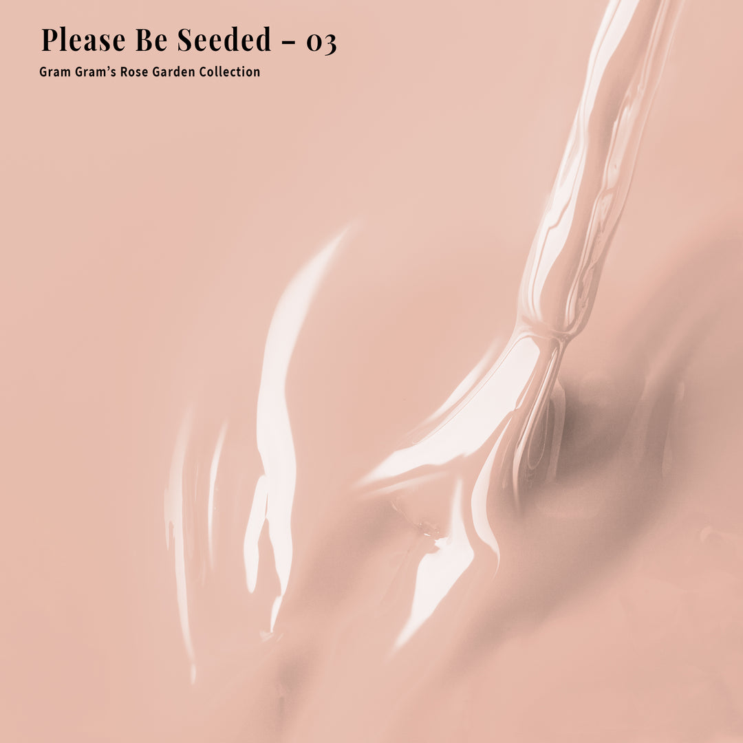 Please Be Seeded - 03 - Lacquer Polish