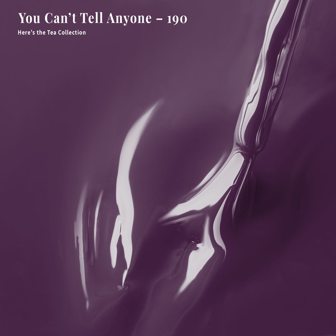 You Can't Tell Anyone - 190 - Lacquer Polish