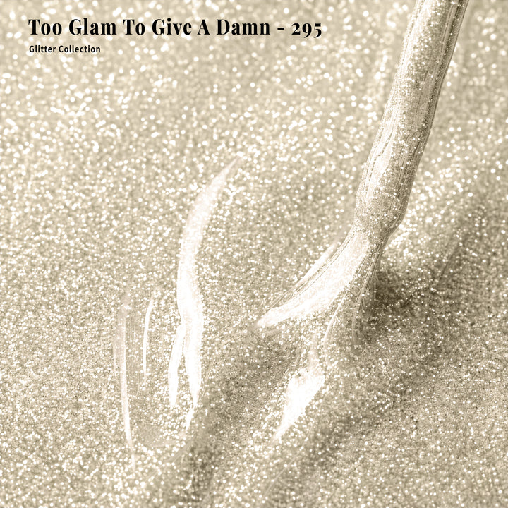 Too Glam To Give A Damn - 295 - Lacquer Polish