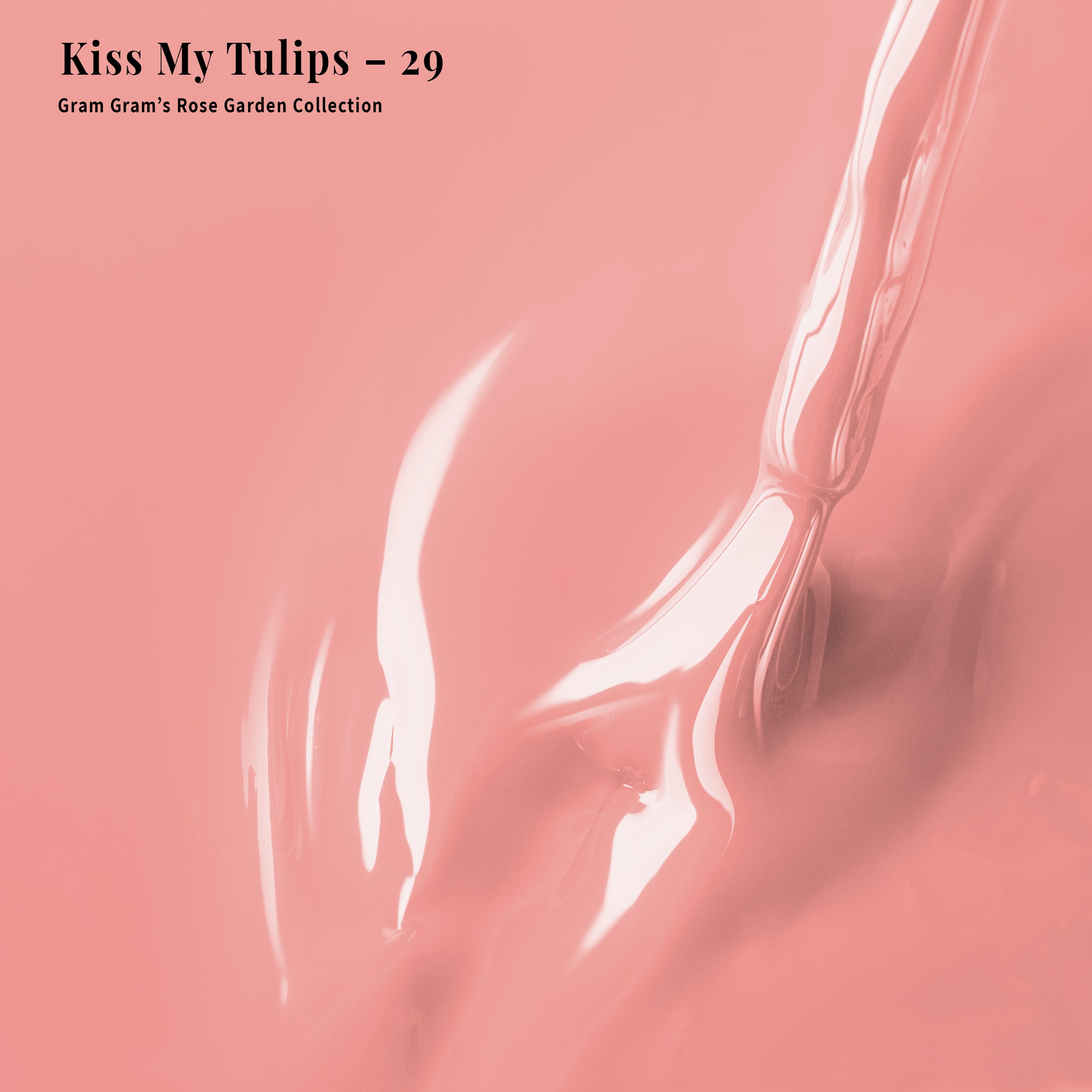 Kiss My Tulips - 29 - Gel Polish
