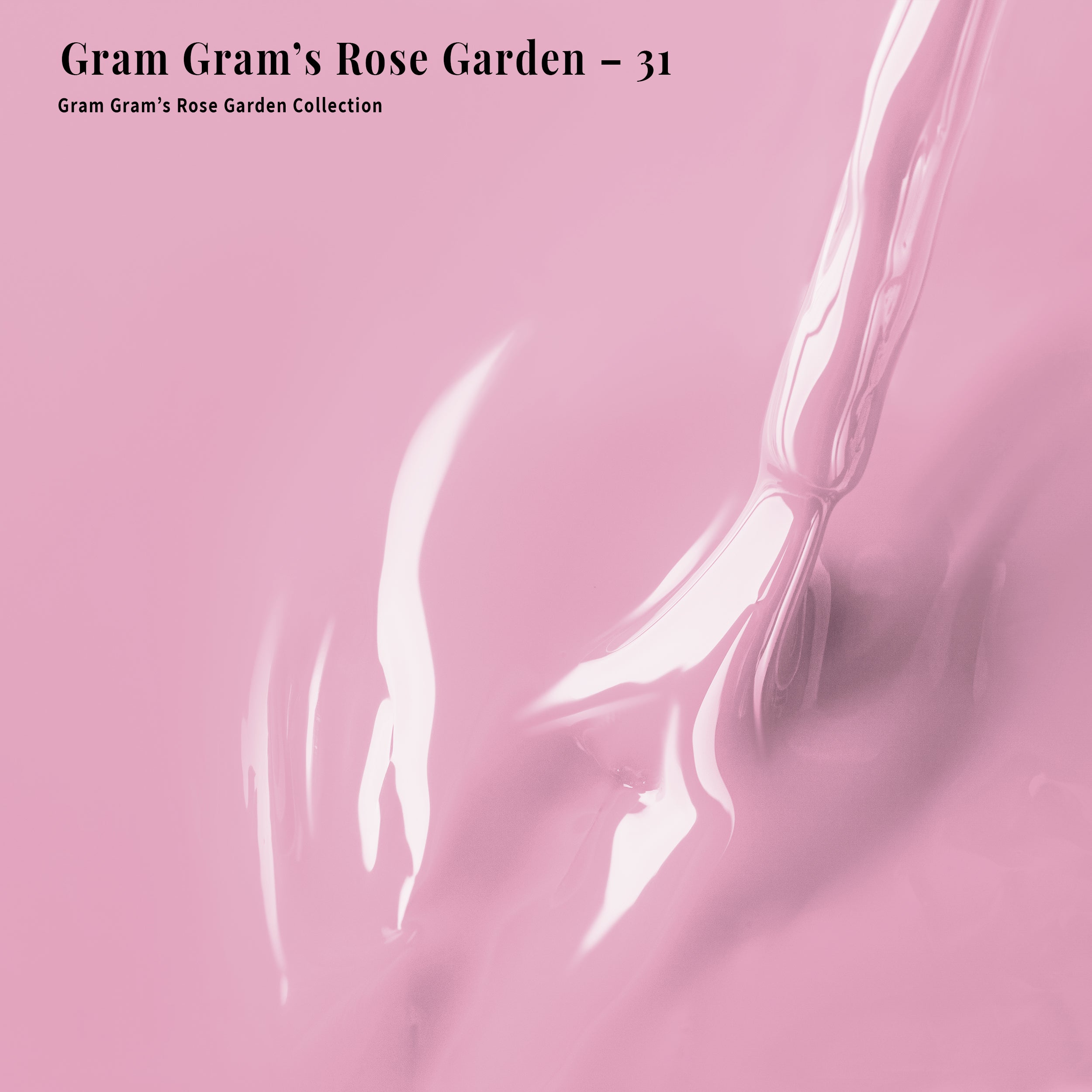 Gram Gram's Rose Garden - 31 - Gel Polish