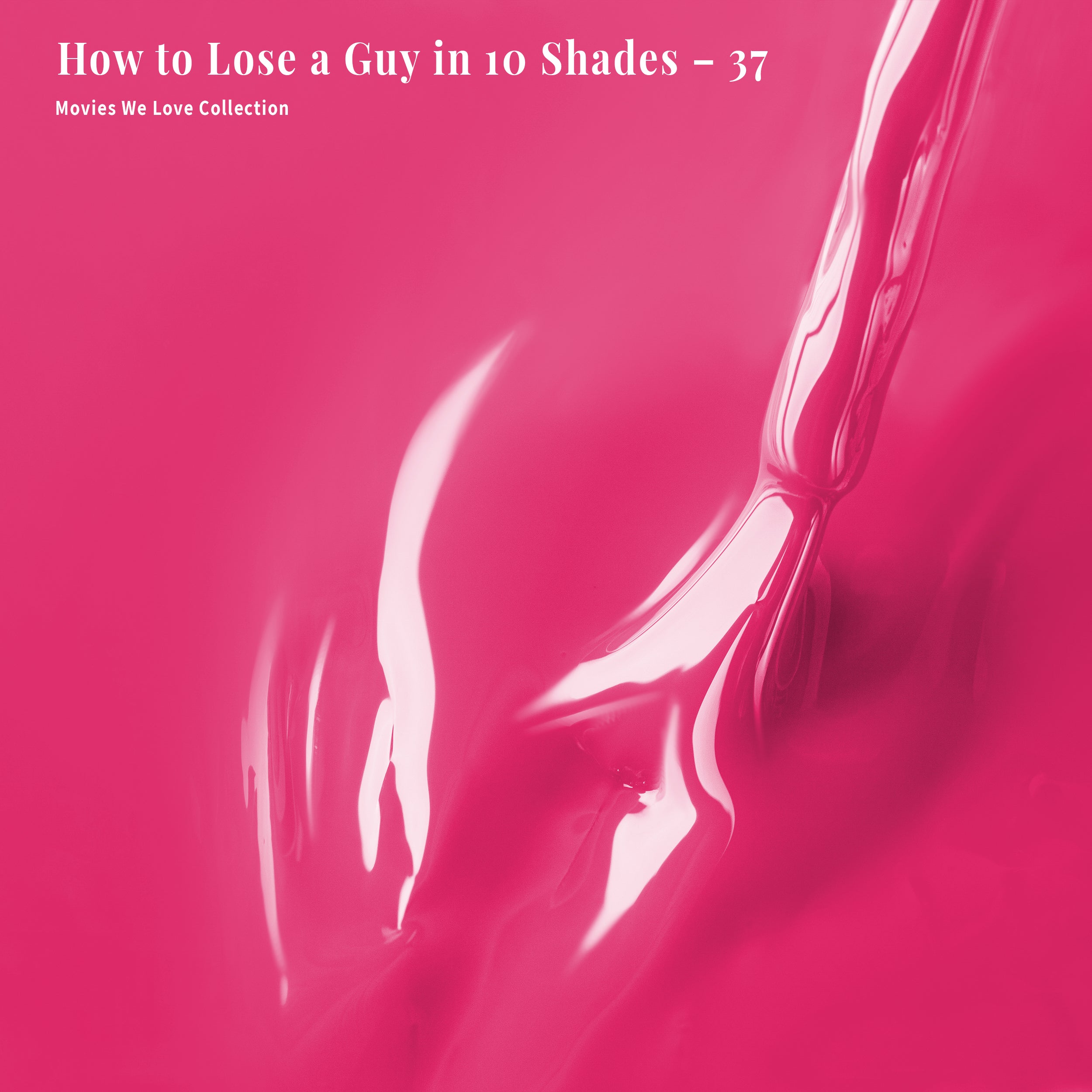 4-in-1 How to Lose a Guy in 10 Shades - 37