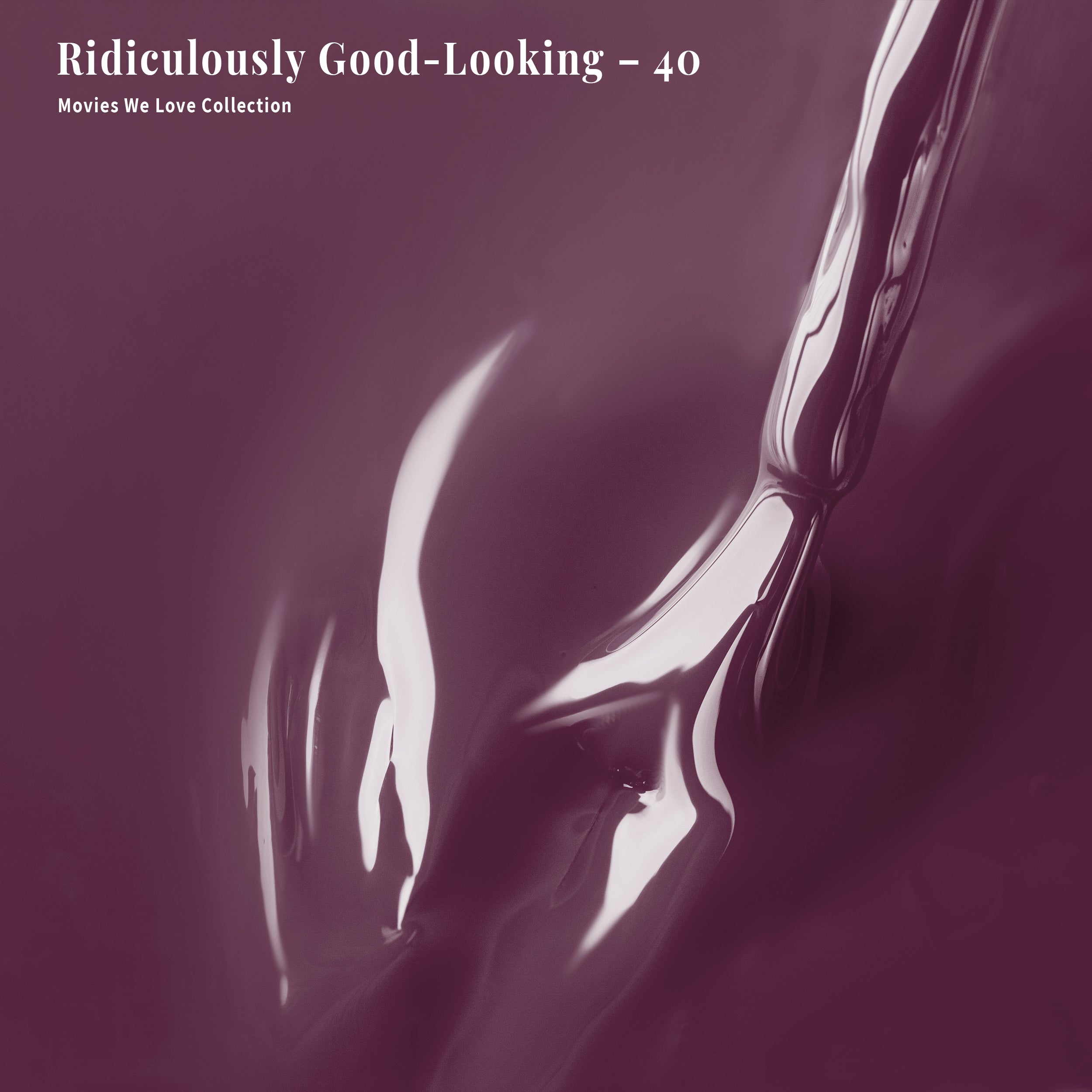 Ridículamente Guapo - 40