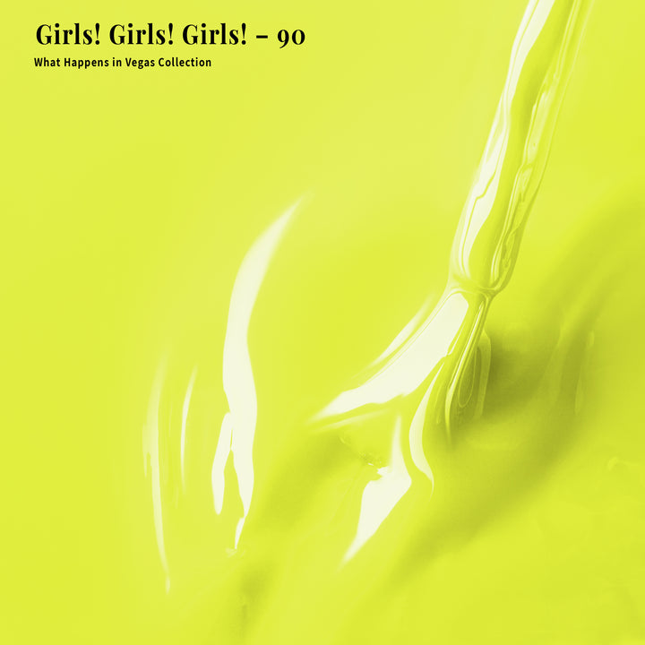 Girls! Girls! Girls! - 90 - Lacquer Polish